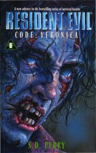 The original cover for S. D. Perry's novelization of Resident Evil Code: Veronica...